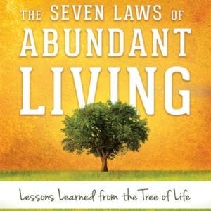 The Seven Laws of Abundant Living